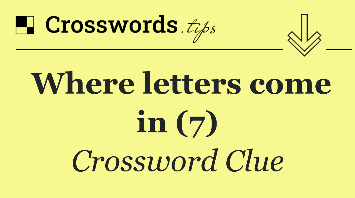 Where letters come in (7)