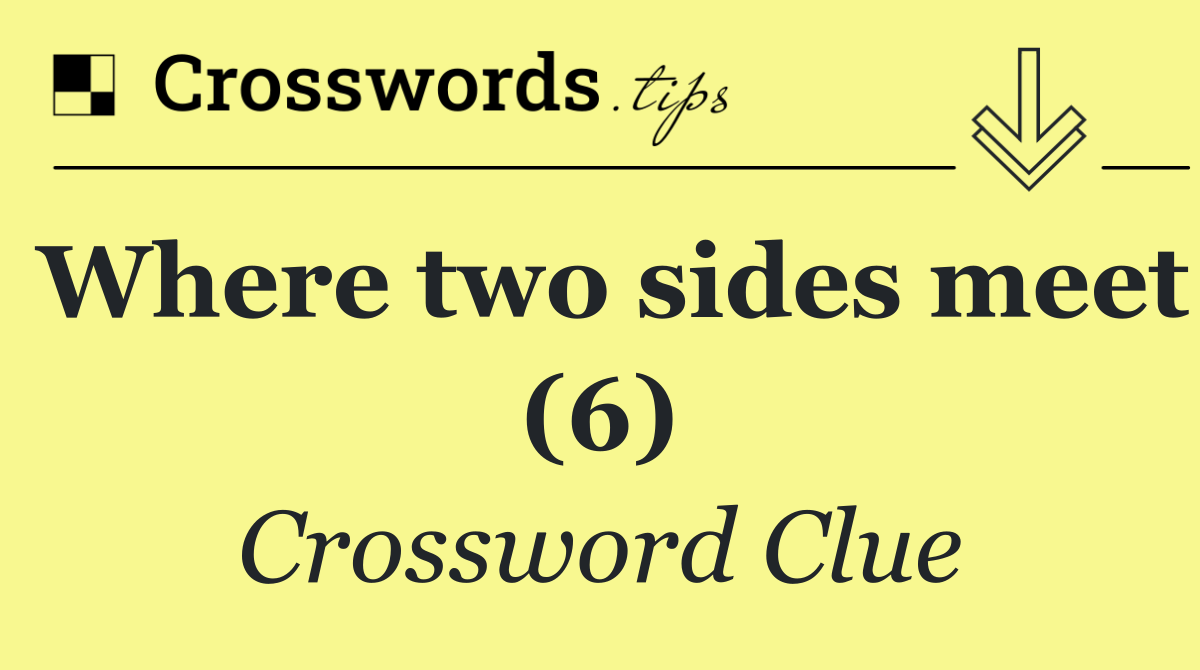 Where two sides meet (6)