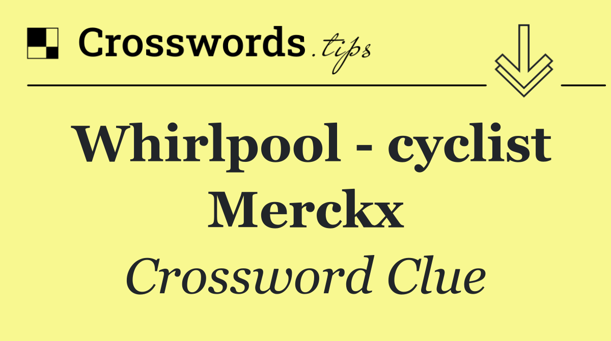 Whirlpool   cyclist Merckx