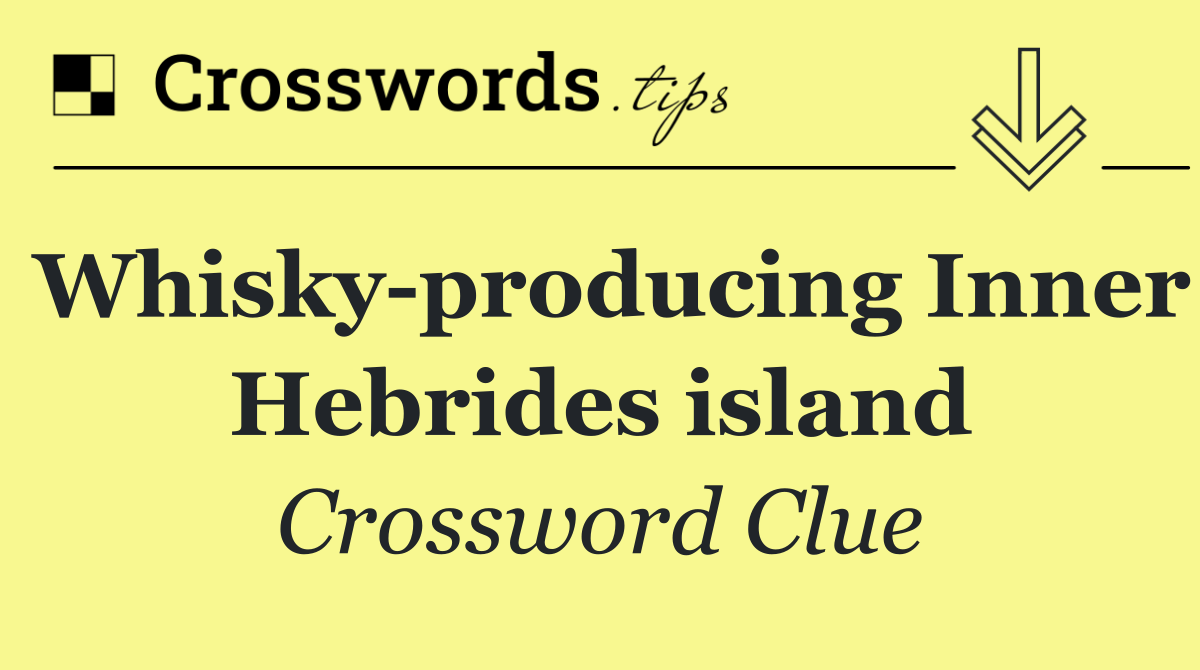 Whisky producing Inner Hebrides island