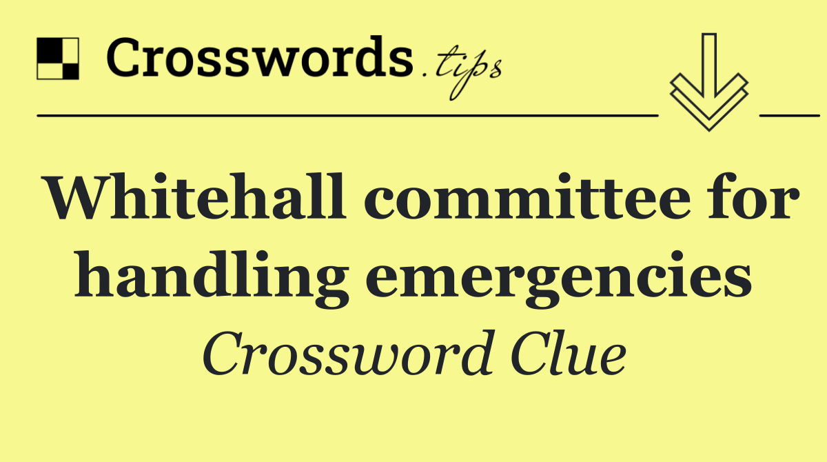 Whitehall committee for handling emergencies