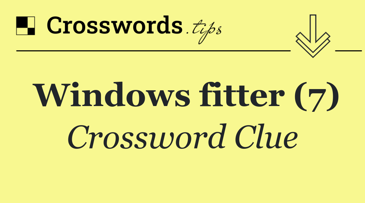 Windows fitter (7)