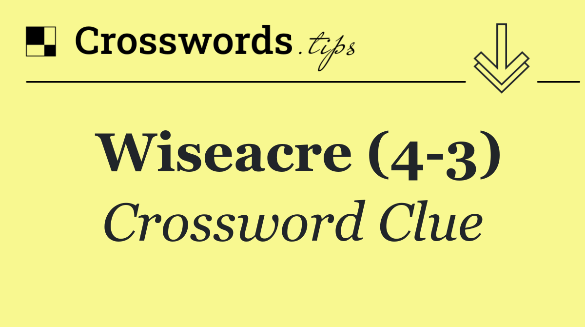 Wiseacre (4 3)