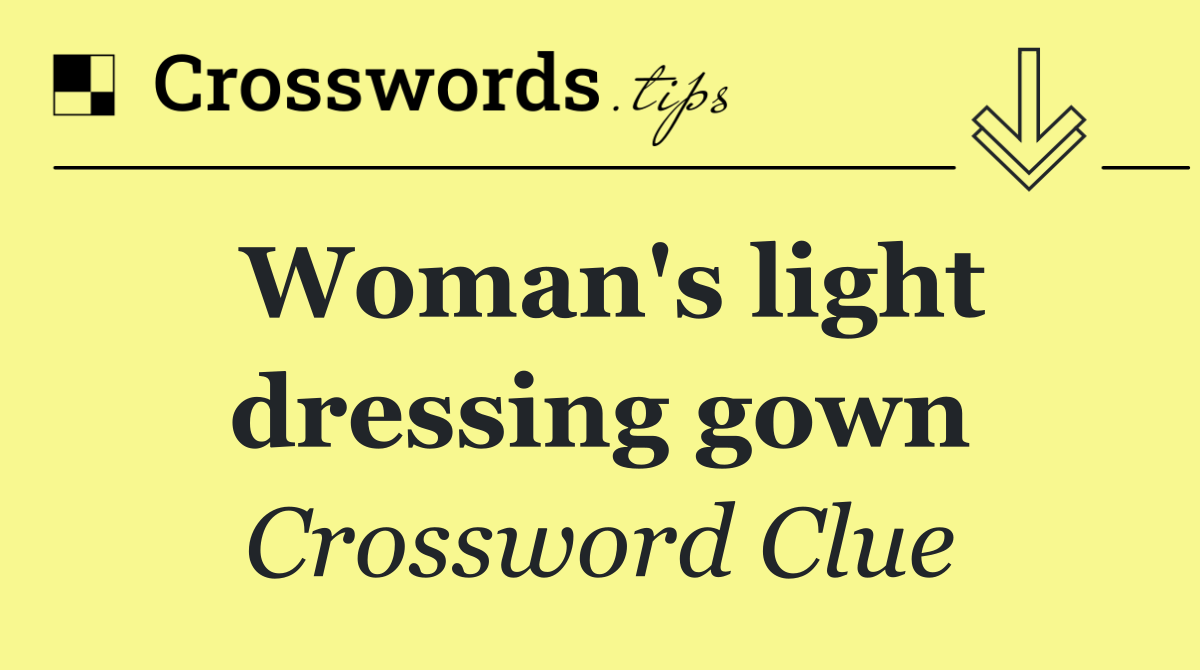 Woman's light dressing gown