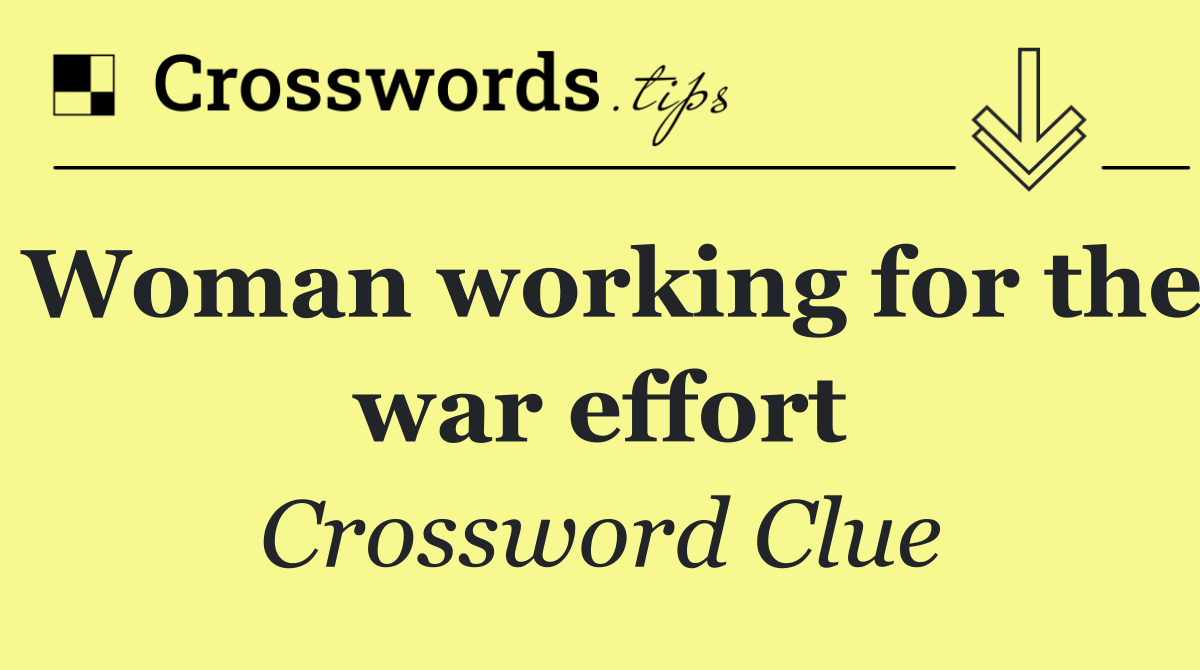 Woman working for the war effort