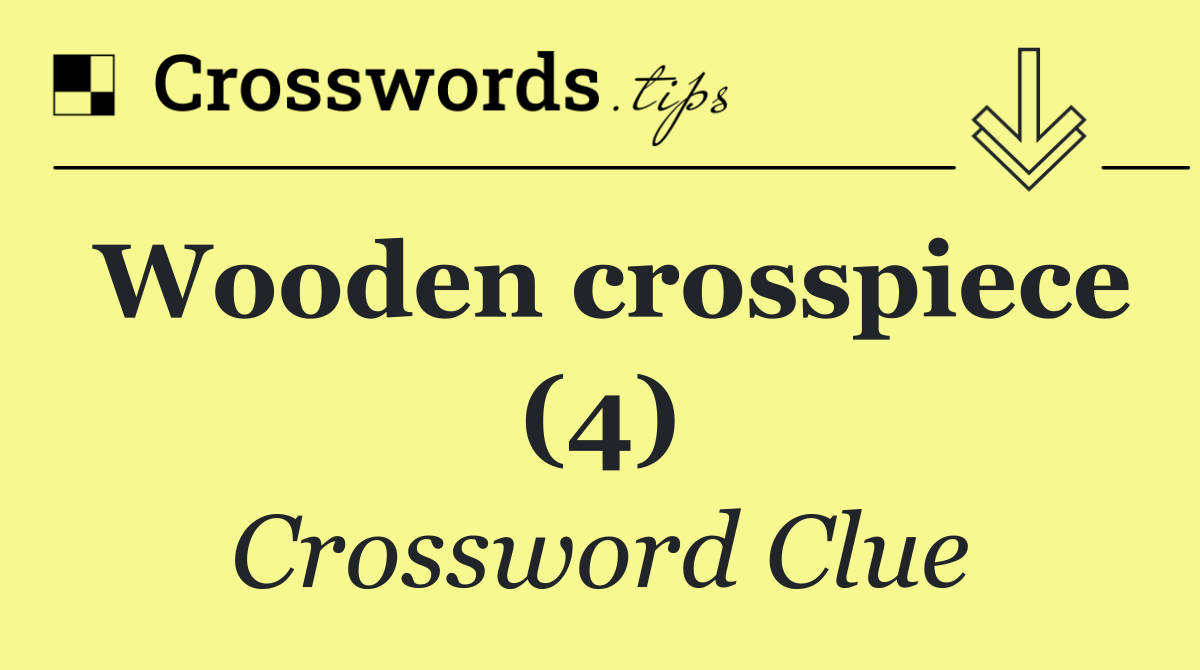 Wooden crosspiece (4)
