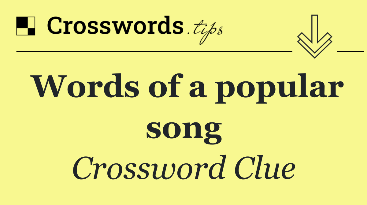 Words of a popular song