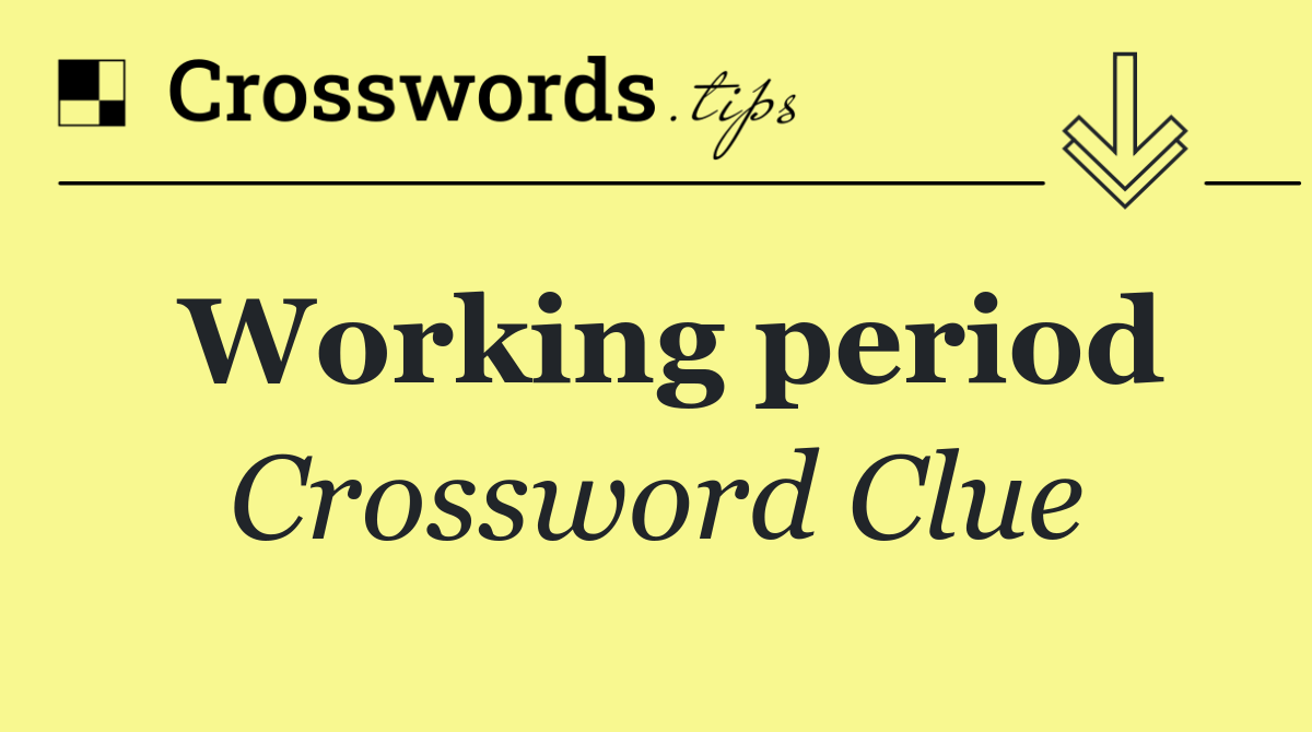 Working period