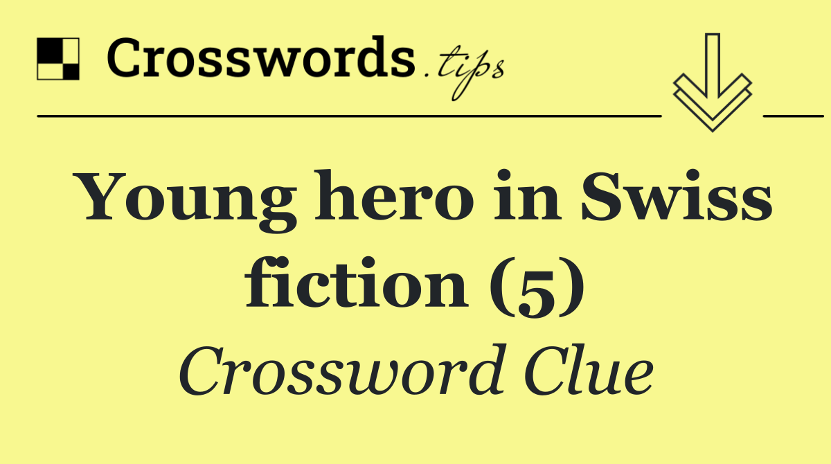Young hero in Swiss fiction (5)