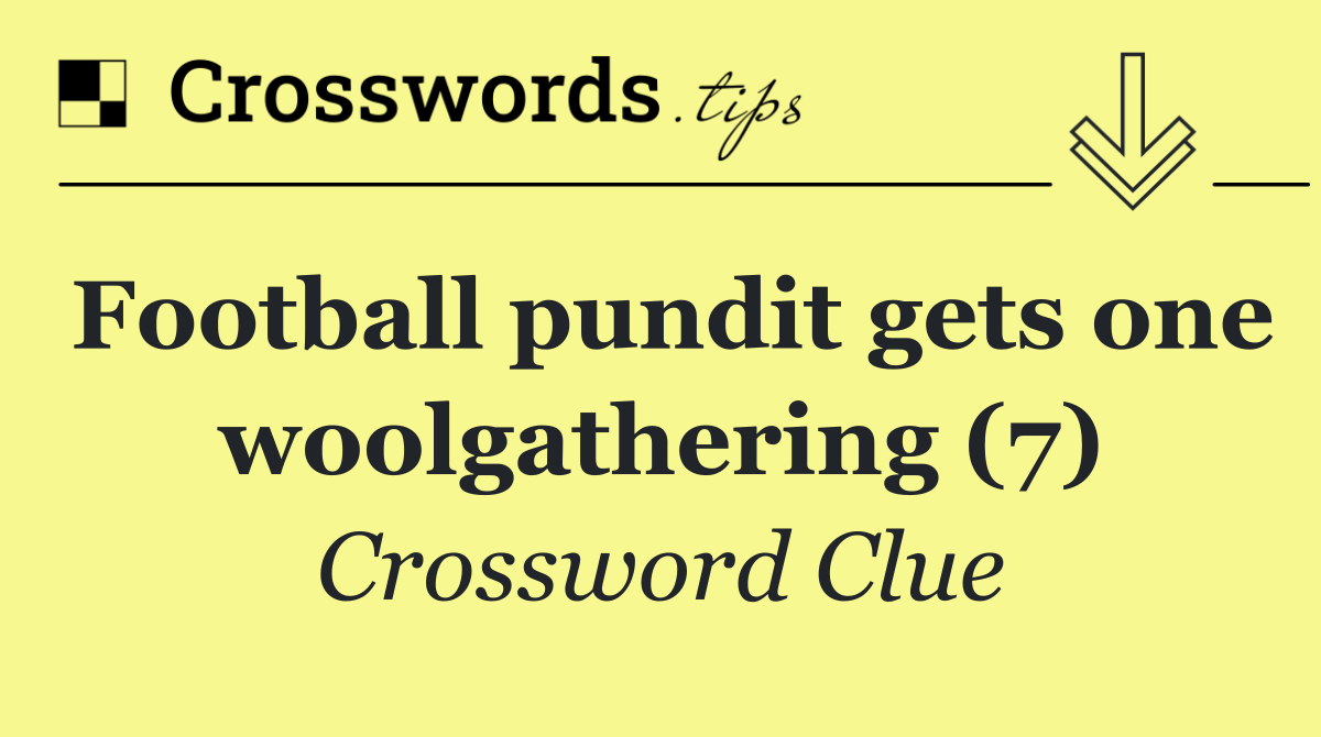 Football pundit gets one woolgathering (7)