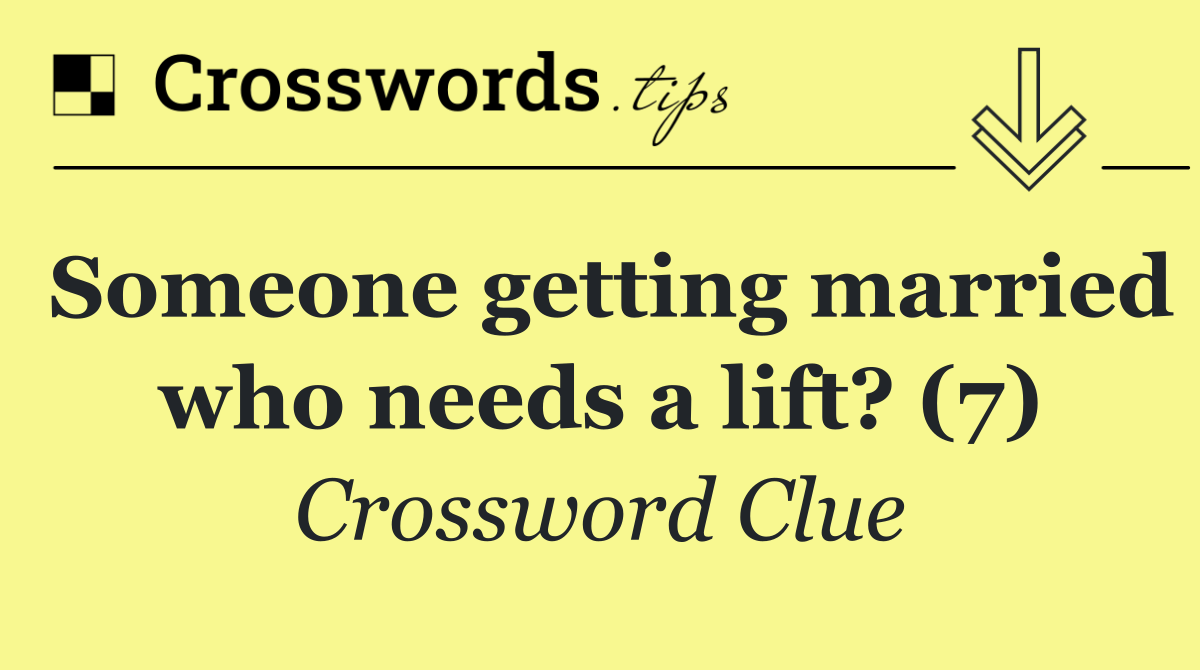 Someone getting married who needs a lift? (7)