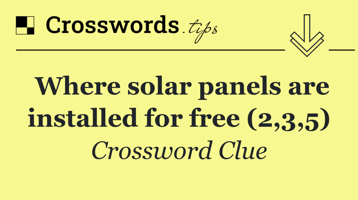 Where solar panels are installed for free (2,3,5)