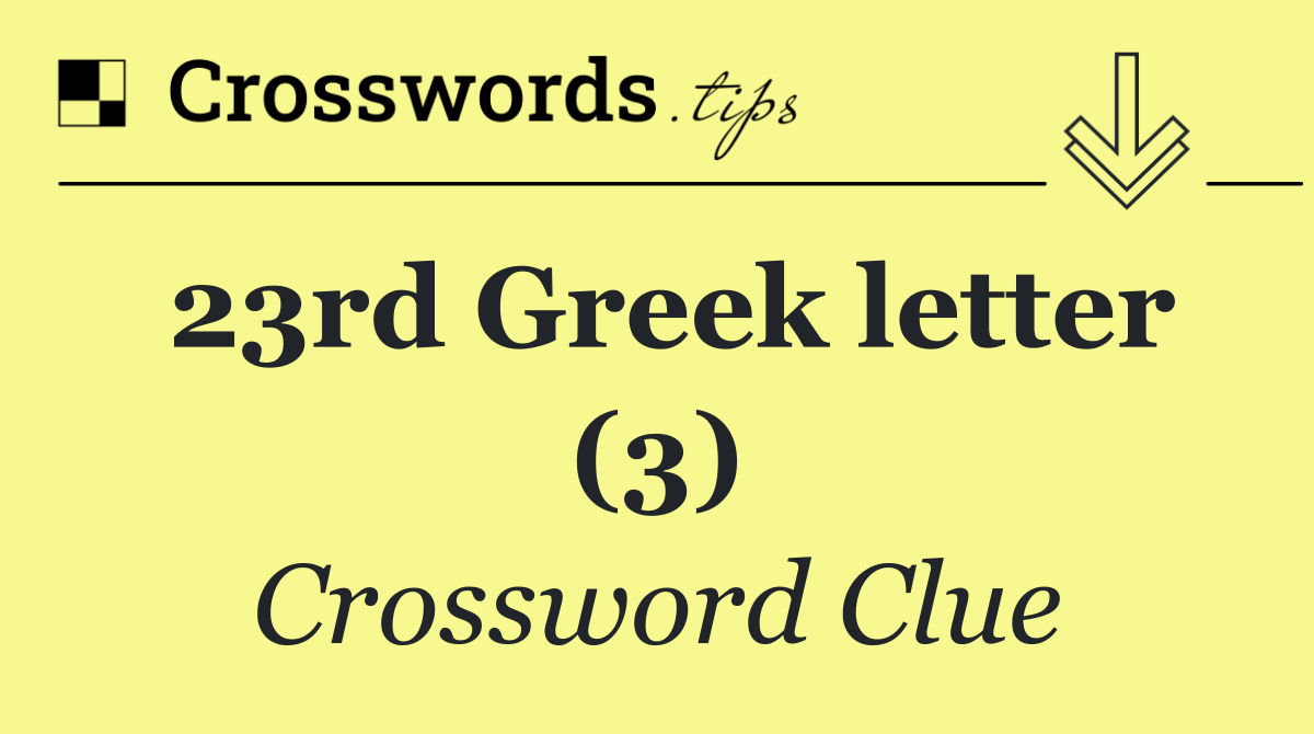 23rd Greek letter (3)