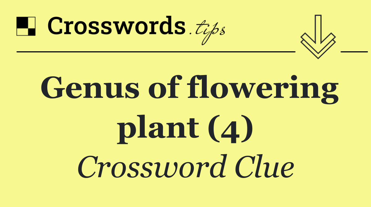 Genus of flowering plant (4)