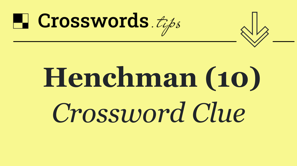 Henchman (10)