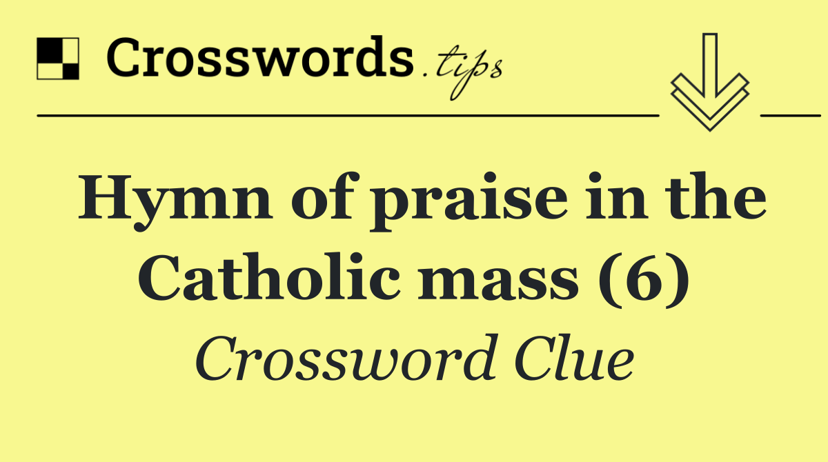 Hymn of praise in the Catholic mass (6)