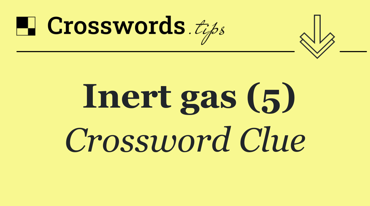 Inert gas (5)