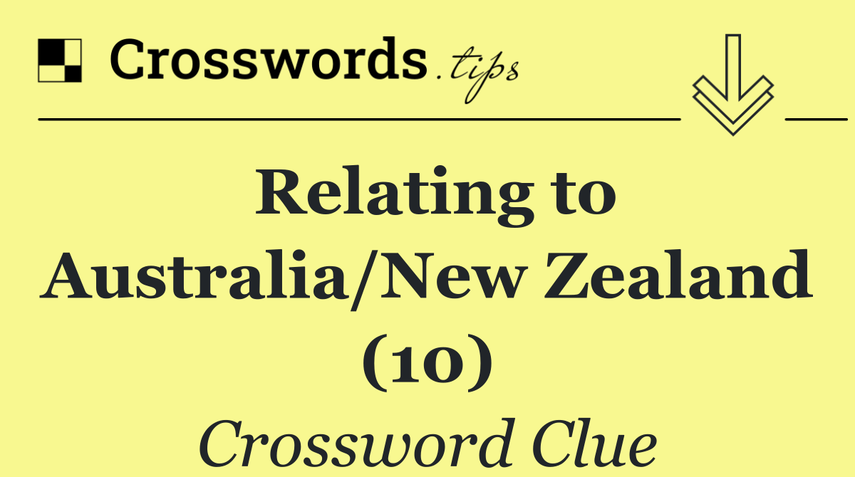 Relating to Australia/New Zealand (10)