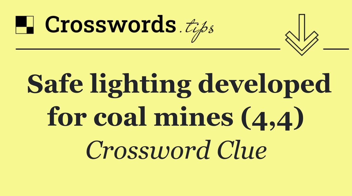 Safe lighting developed for coal mines (4,4)