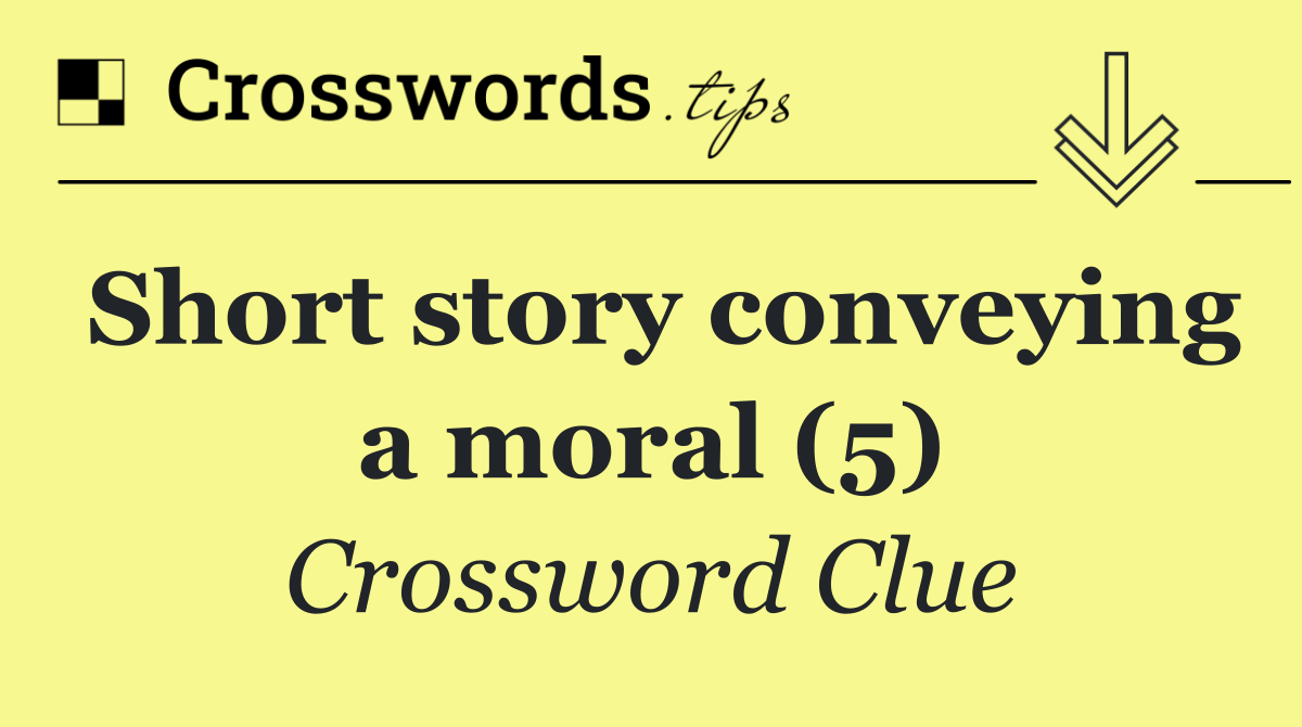 Short story conveying a moral (5)