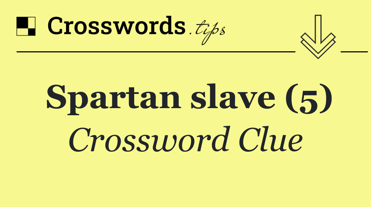 Spartan slave (5)