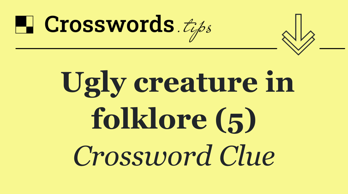 Ugly creature in folklore (5)