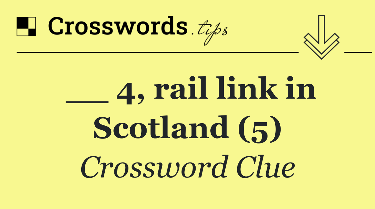 __ 4, rail link in Scotland (5)