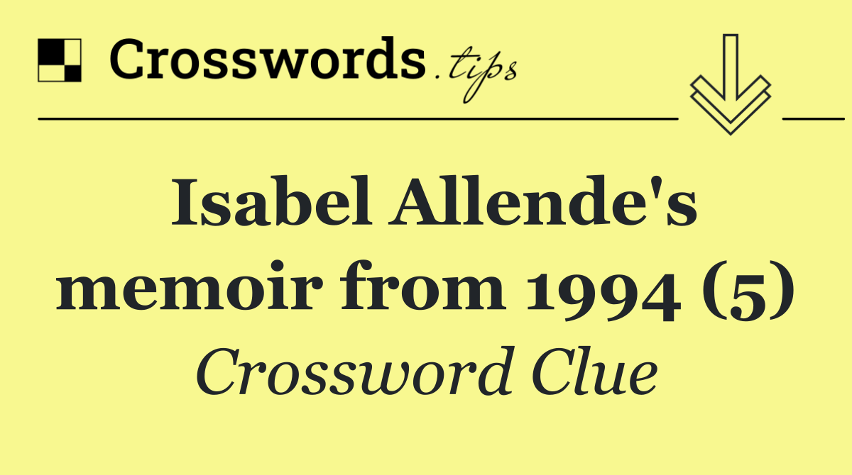 Isabel Allende's memoir from 1994 (5)