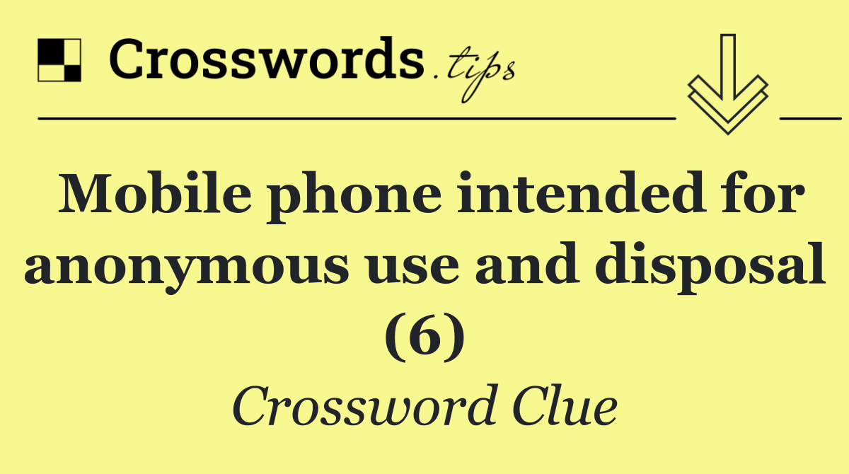 Mobile phone intended for anonymous use and disposal (6)