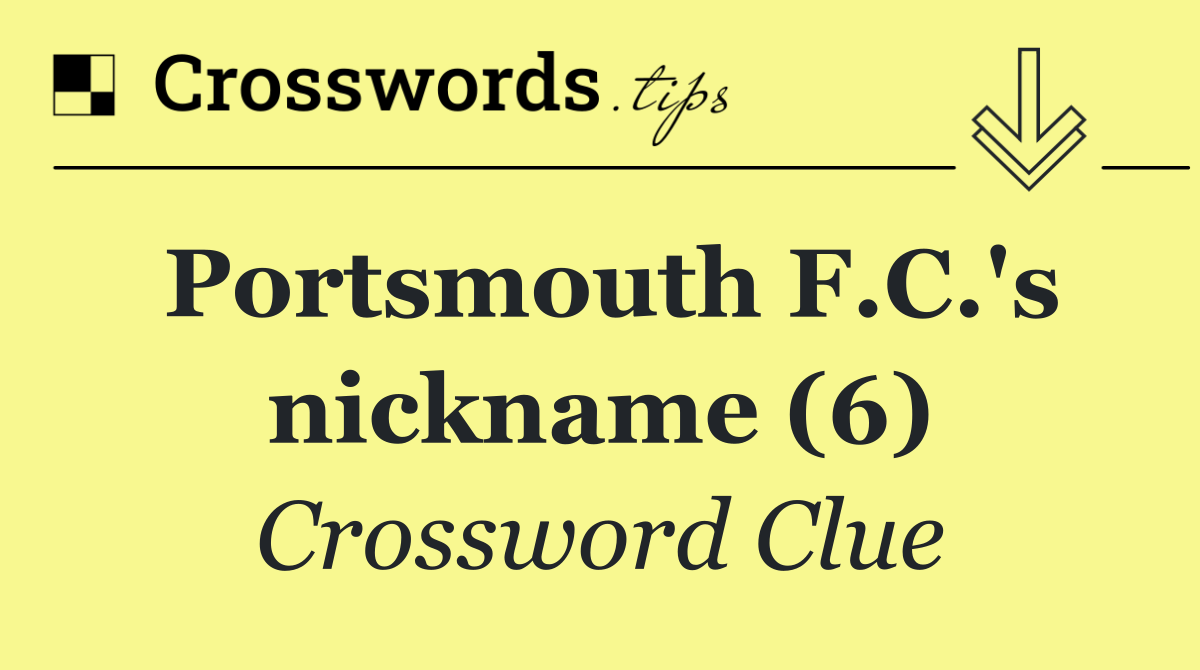 Portsmouth F.C.'s nickname (6)