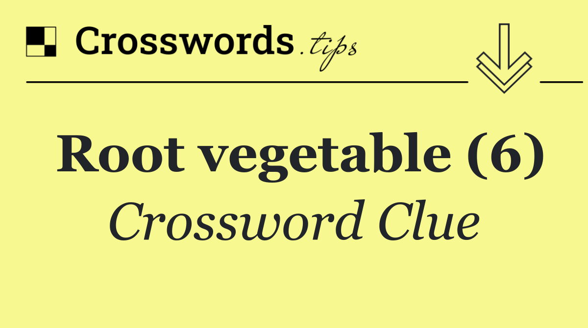 Root vegetable (6)