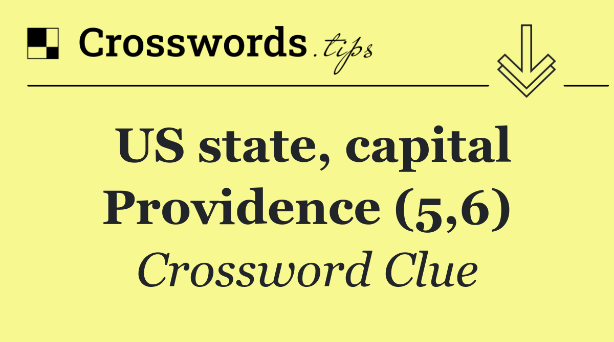 US state, capital Providence (5,6)