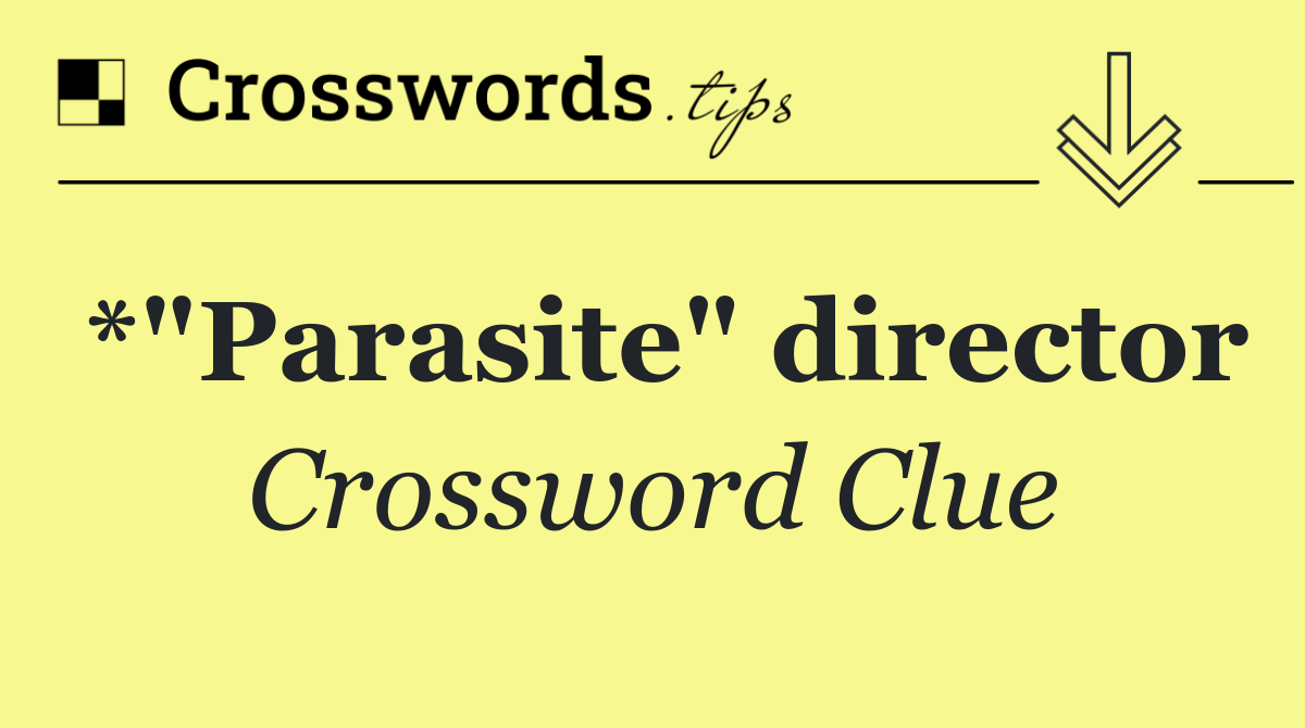 *"Parasite" director