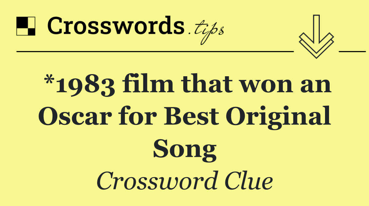 *1983 film that won an Oscar for Best Original Song