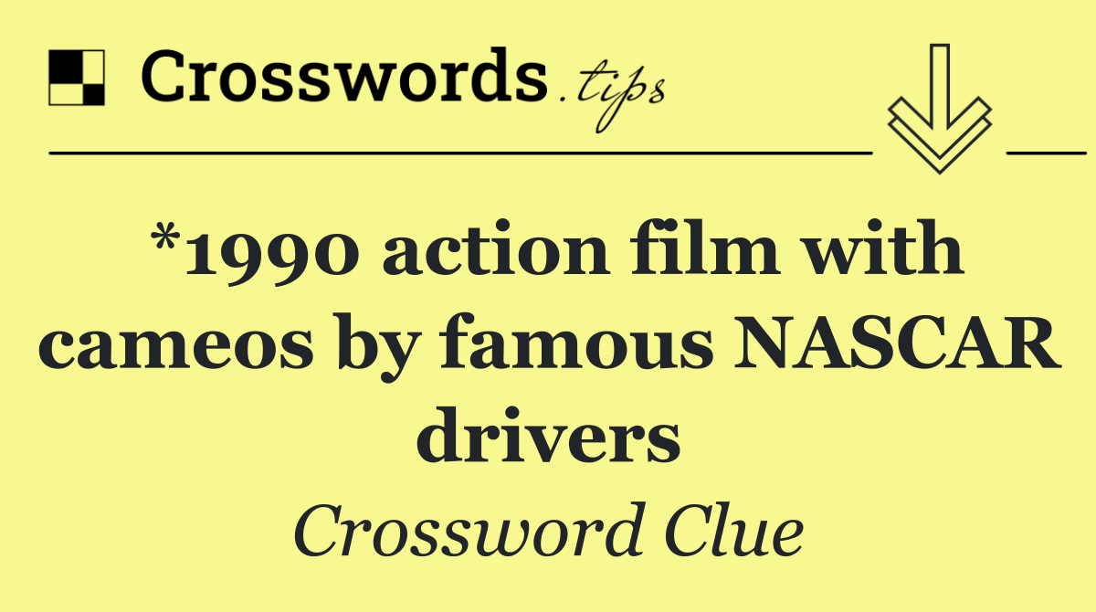 *1990 action film with cameos by famous NASCAR drivers