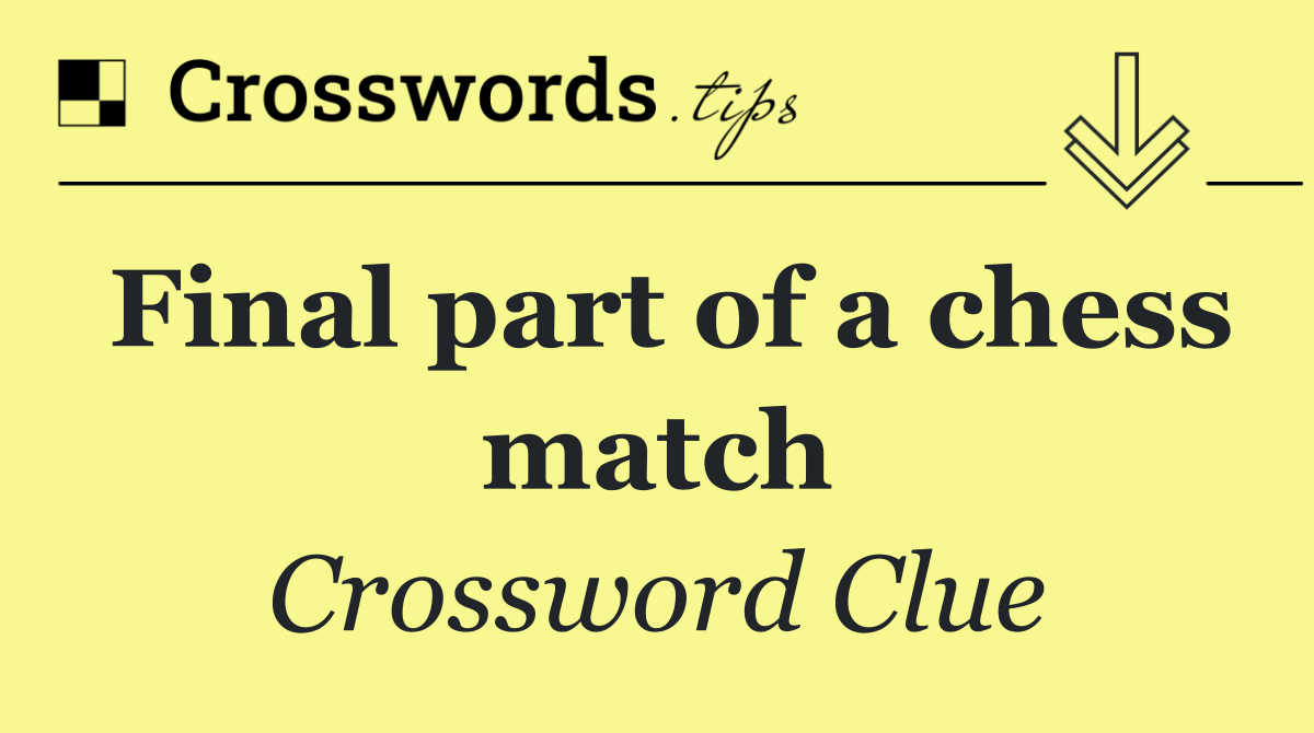 Final part of a chess match