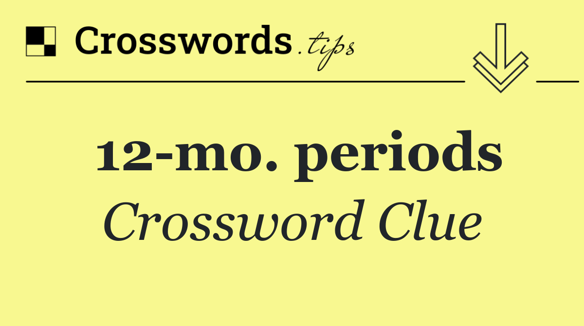 12 mo. periods