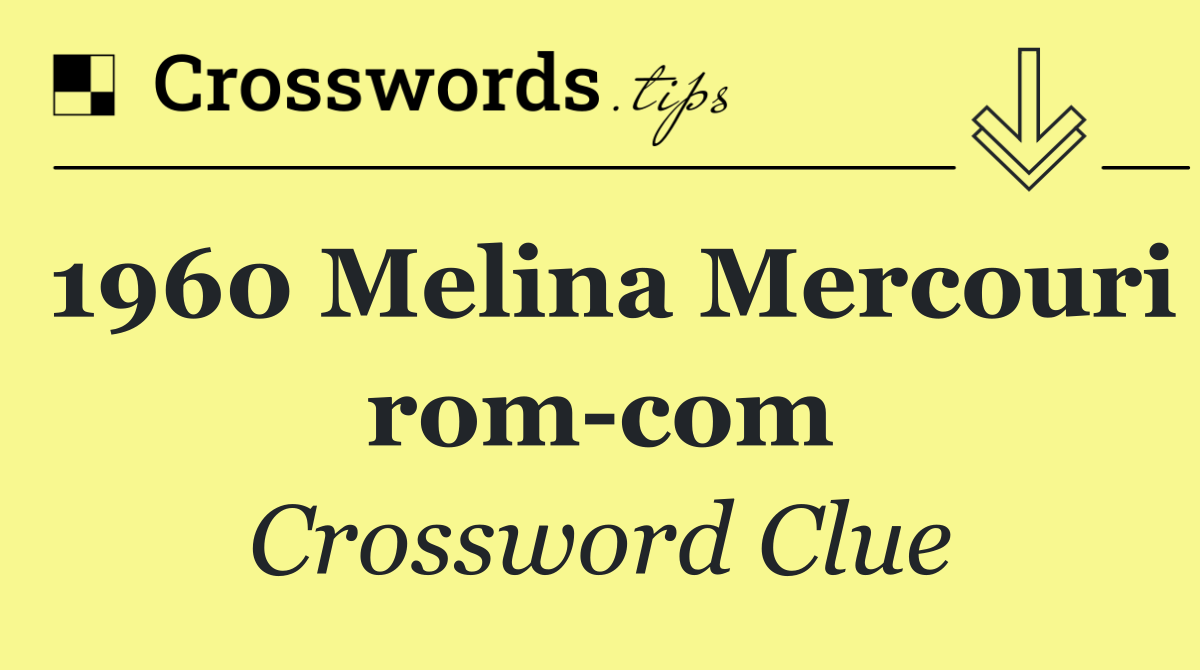 1960 Melina Mercouri rom com