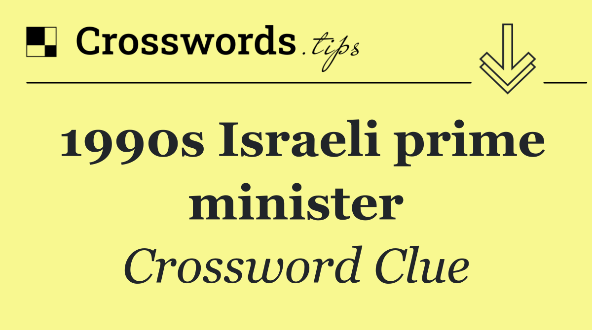 1990s Israeli prime minister
