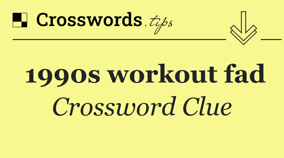 1990s workout fad