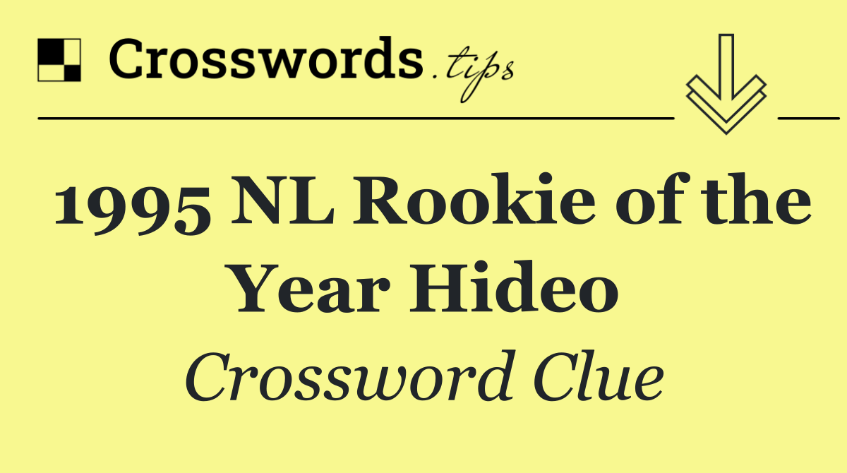 1995 NL Rookie of the Year Hideo