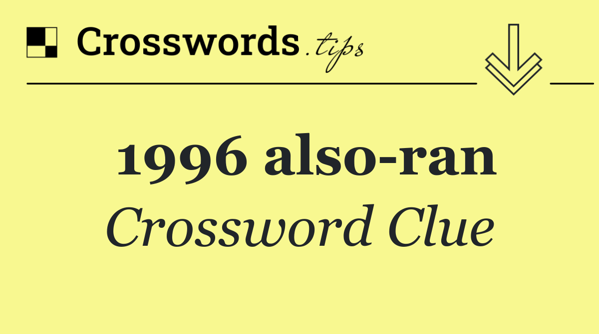 1996 also ran