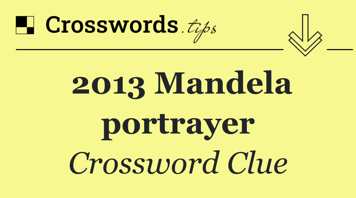 2013 Mandela portrayer