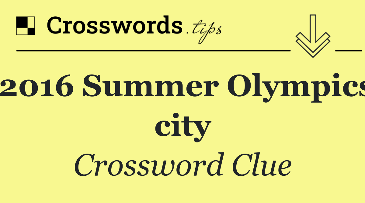 2016 Summer Olympics city