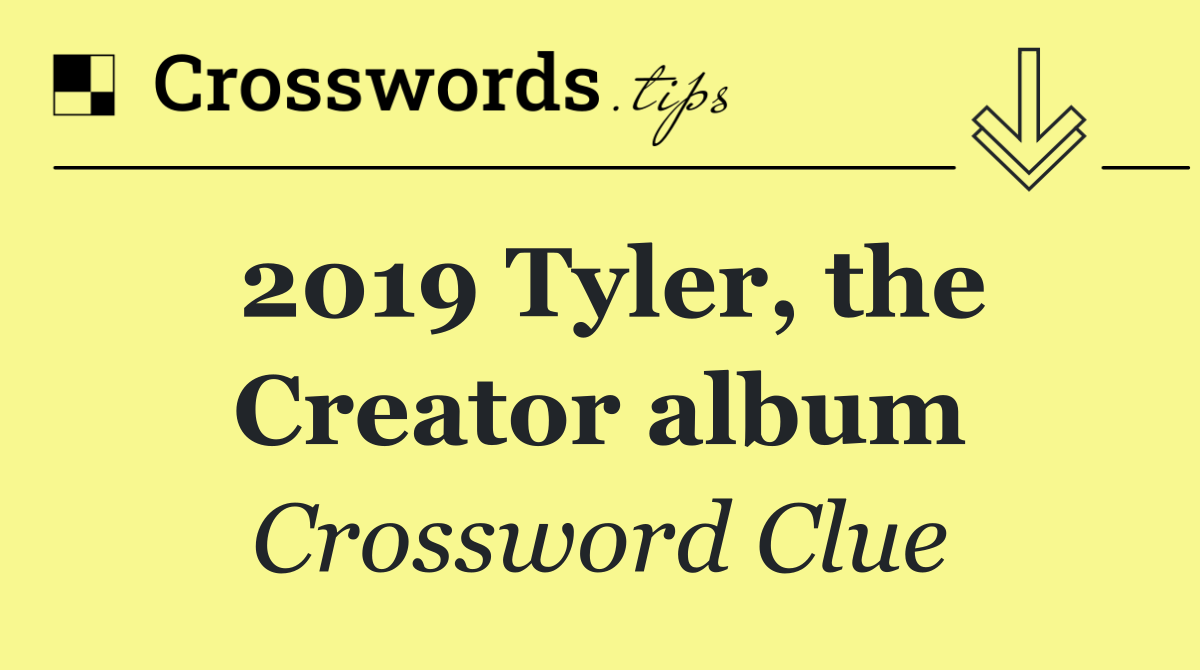 2019 Tyler, the Creator album
