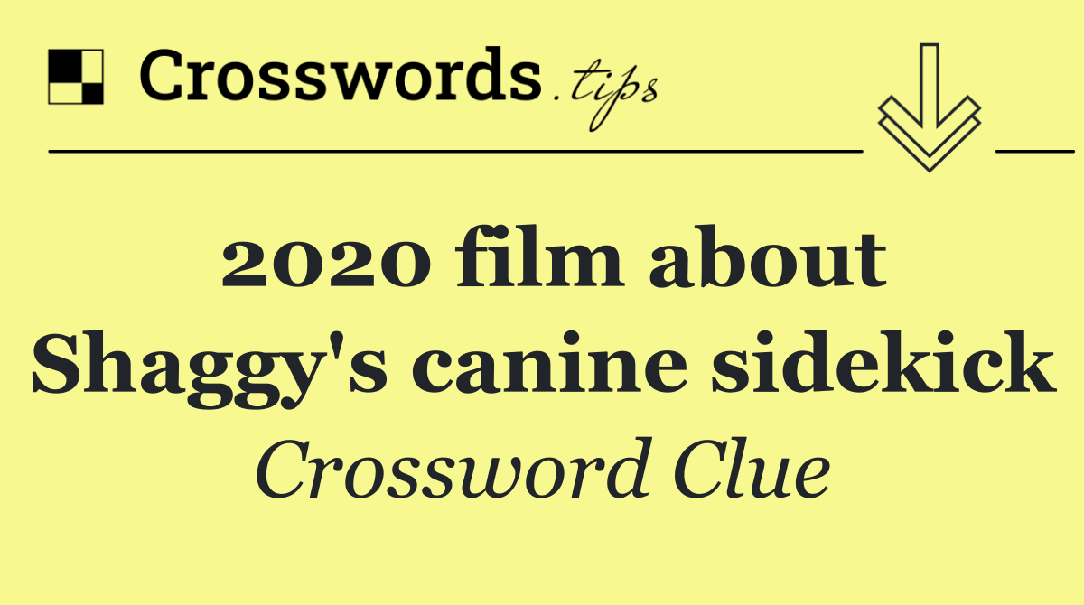 2020 film about Shaggy's canine sidekick