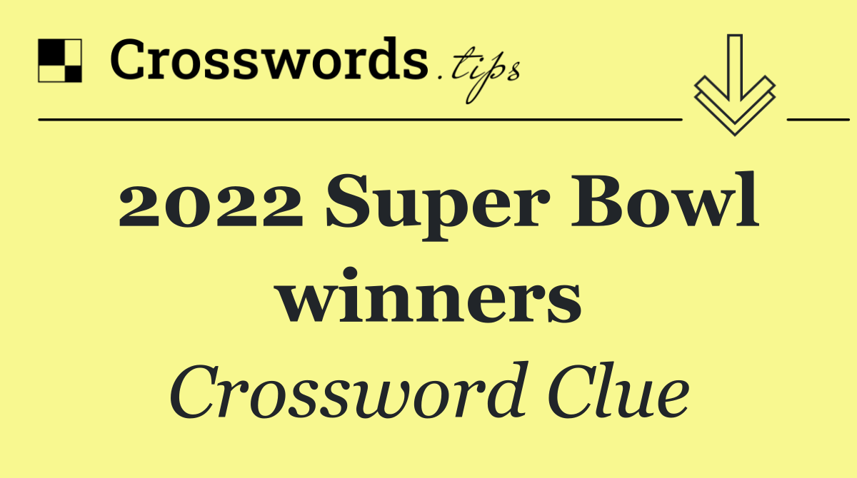 2022 Super Bowl winners