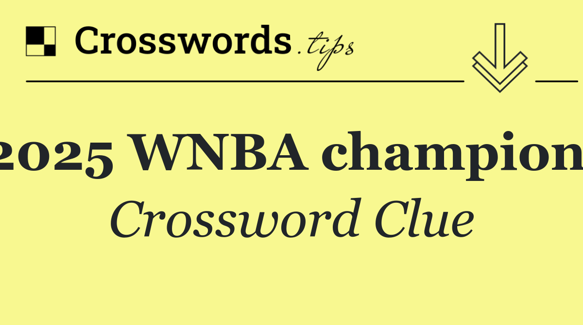 2025 WNBA champions
