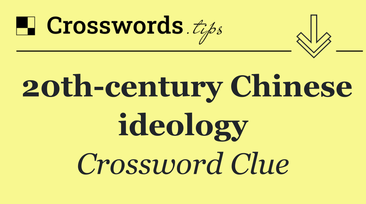 20th century Chinese ideology