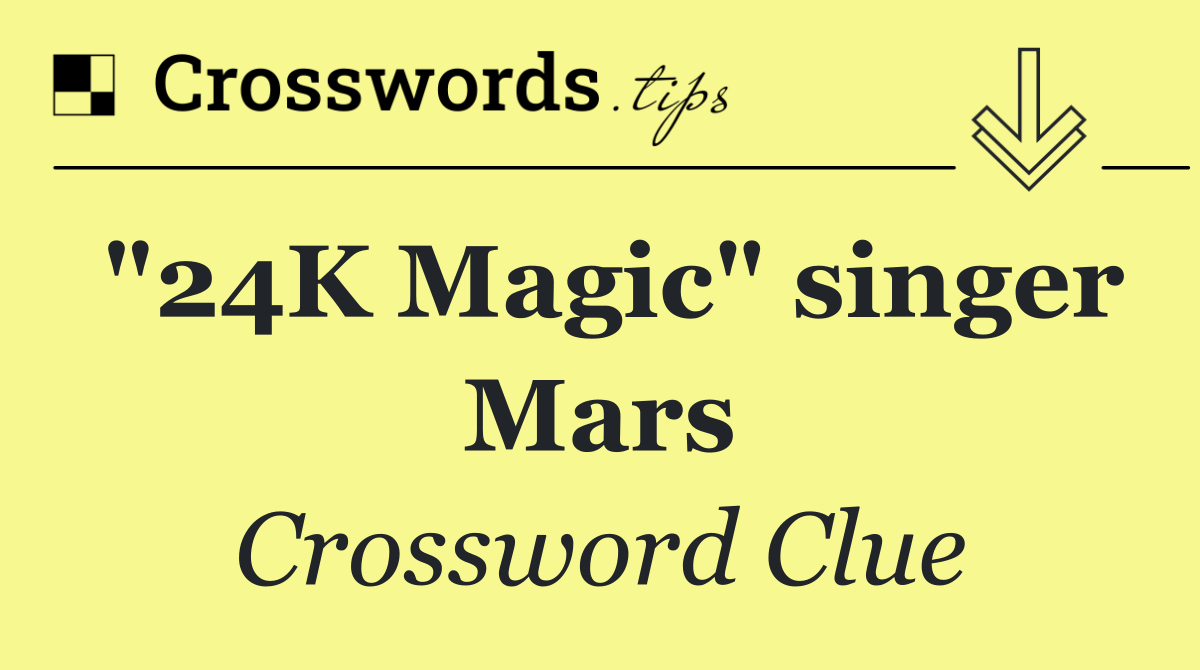 "24K Magic" singer Mars